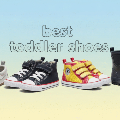 best toddler shoes​